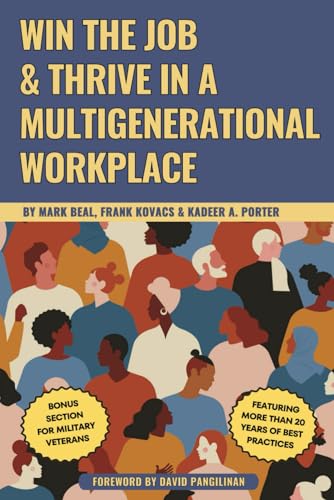 Win the Job & Thrive in a Multigenerational Workplace von Independently published