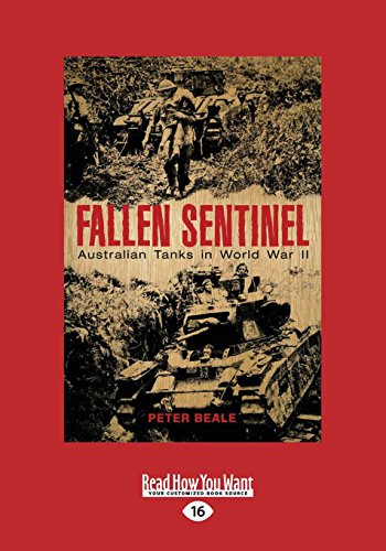 Fallen Sentinel: Australian tanks in World War II