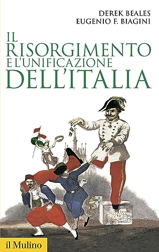 Il Risorgimento e l'unificazione dell'Italia (Storica paperbacks, Band 125) von Il Mulino