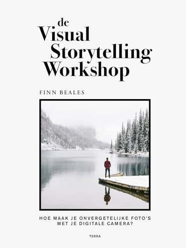 De visual storytelling workshop: hoe maak je onvergetelijke foto's met je digitale camera?