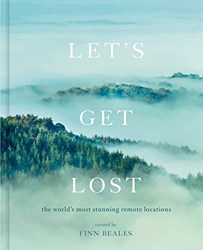 Let's Get Lost: the world's most stunning remote locations von WHITE LION PUB