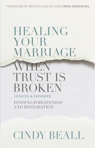 Healing Your Marriage When Trust Is Broken: Finding Forgiveness and Restoration von Harvest House Publishers