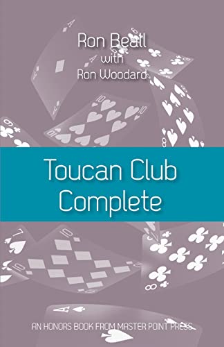 Toucan Club Complete: An enhanced, easy-to-use 21st century 2/1 system von Master Point Press