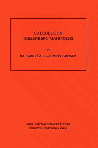 Calculus on Heisenberg Manifolds (Annals of Mathematics Studies) von Princeton University Press