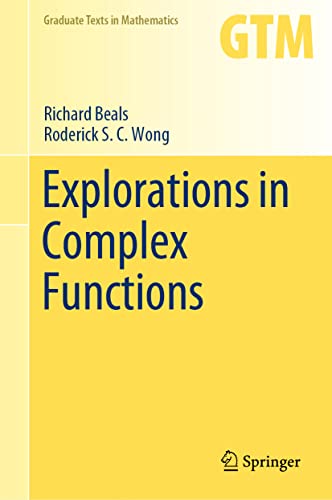 Explorations in Complex Functions (Graduate Texts in Mathematics, 287, Band 287) von Springer