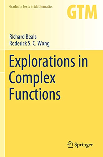 Explorations in Complex Functions (Graduate Texts in Mathematics, 287, Band 287)