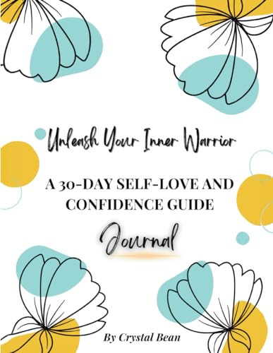 Unleash Your Inner Warrior A 30-Day Self-Love and Confidence Journal von LULU