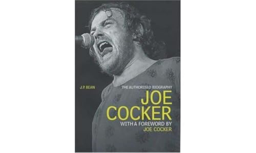 Joe Cocker: The Authorised Biography von Ebury Publishing