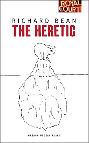 The Heretic (Oberon Modern Plays)