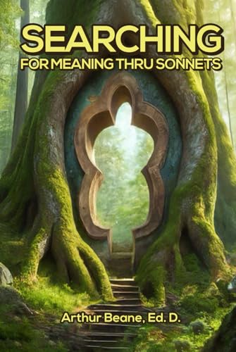 SEARCHING FOR MEANING THRU SONNETS