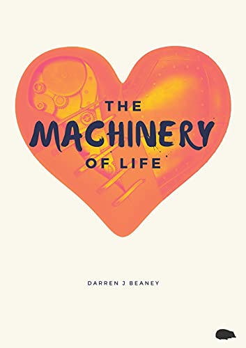 The Machinery of Life von The Hedgehog Poetry Press