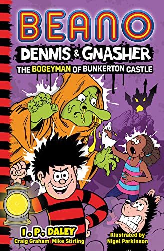 Beano Dennis & Gnasher: The Bogeyman of Bunkerton Castle: Book 5 in the funniest illustrated series for children – a perfect Christmas present for funny 7, 8, 9 and 10 year old kids! (Beano Fiction)