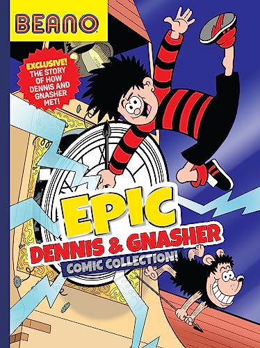 Beano Epic Dennis & Gnasher Comic Collection: A fully illustrated, official new Comic Collection featuring a brand new story. The perfect gift for ... aged 8, 9, 10, and 11! (Beano Collection) von Farshore