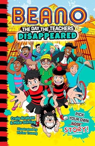 Beano The Day The Teachers Disappeared: Book 1 of the new official Beano funny illustrated children’s pick your own story series – great for kids aged 7, 8, 9 and 10! (Beano Fiction) von Farshore