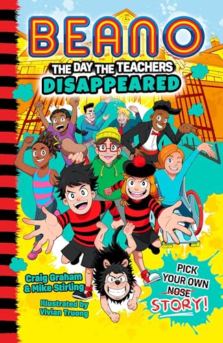Beano The Day The Teachers Disappeared: Book 1 of the new official Beano funny illustrated children’s pick your own story series – great for kids aged ... 9 and 10! (Beano Fiction Pick Your Own Story) von Farshore