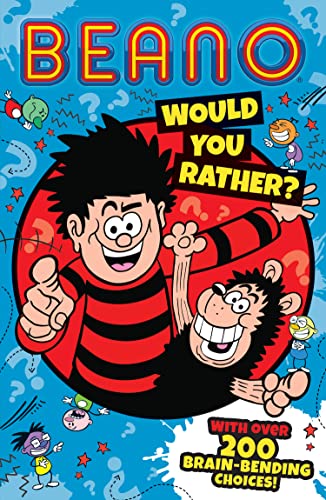 Beano Would You Rather: One of the funniest official Beano illustrated children’s books of the year. The perfect gift for Beano fans and kids aged 7, 8, 9, 10, and 11! (Beano Non-fiction) von Farshore
