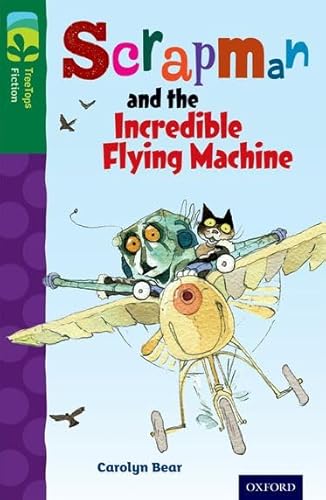 Oxford Reading Tree TreeTops Fiction: Level 12 More Pack C: Scrapman and the Incredible Flying Machine von Oxford University Press