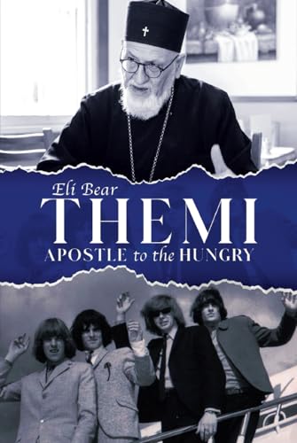 Themi: Apostle To The Hungry von Independently published