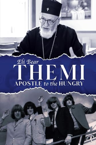 Themi: Apostle To The Hungry von Independently published