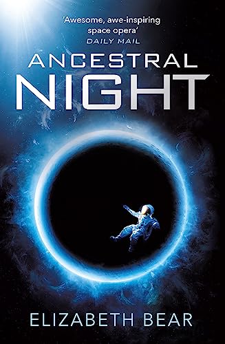 Ancestral Night: A White Space Novel von Gollancz