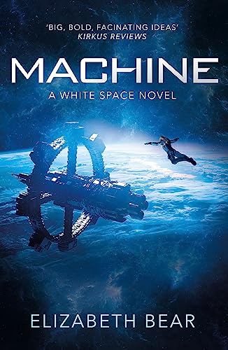 Machine: A White Space Novel von Gollancz