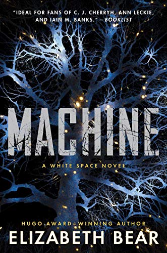 Machine: A White Space Novel von Gallery / Saga Press