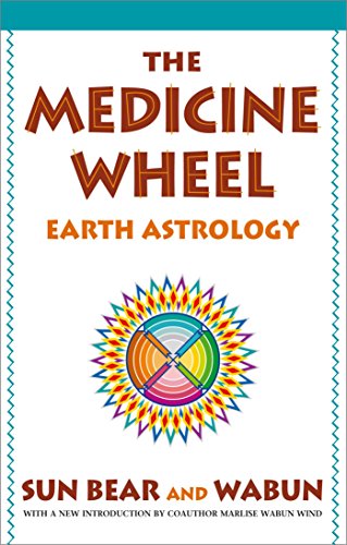 The Medicine Wheel: Earth Astrology von Atria Books