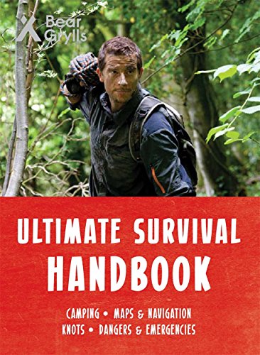 Bear Grylls Ultimate Survival Handbook von Bear Grylls