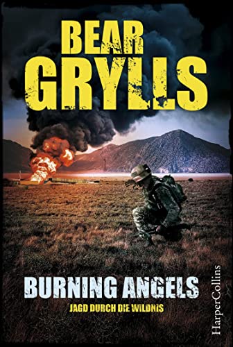 Burning Angels - Jagd durch die Wildnis (Will Jaeger) von HarperCollins