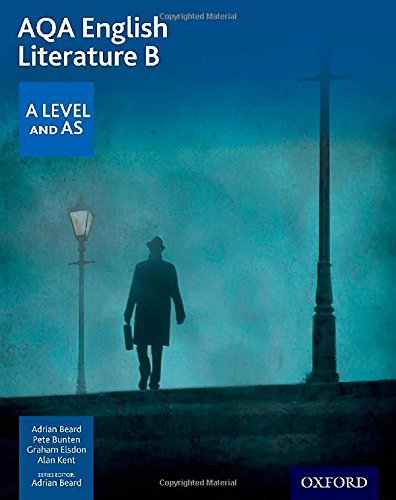 AQA English Literature B: A Level and AS von Oxford University Press