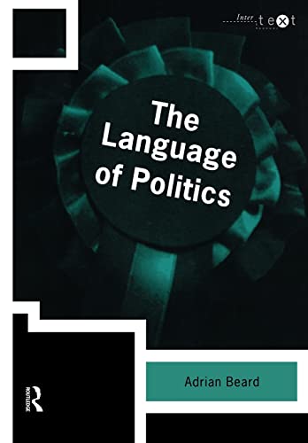 The Language of Politics (Intertext) von Routledge