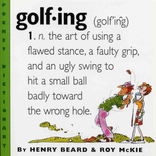 Golfing: A Duffer's Dictionary von Workman Publishing