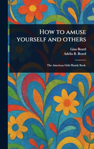 How to Amuse Yourself and Others von Anson Street Press