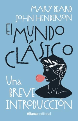 El mundo clásico: una breve introducción (13/20) von Alianza Editorial