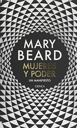 Mujeres y poder / Women & Power: Un manifiesto / A Manifesto Mujeres y poder / Women & Power: Un manifiesto / A Manifesto