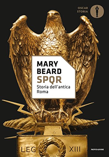 SPQR. Storia dell'antica Roma (Oscar storia, Band 73) SPQR. Storia dell'antica Roma (Oscar storia, Band 73) von Mondadori