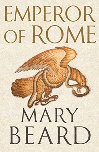 Emperor of Rome: The Sunday Times Bestseller von Profile Books