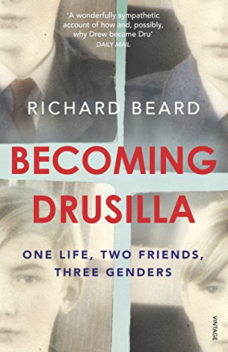 Becoming Drusilla: One Life, Two Friends, Three Genders Becoming Drusilla: One Life, Two Friends, Three Genders