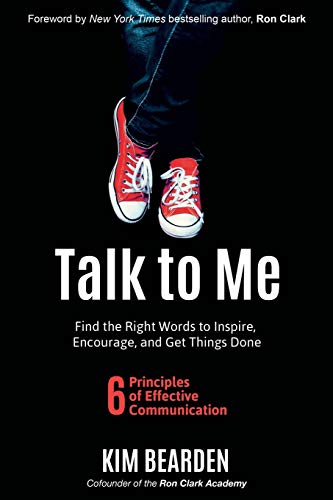 Talk to Me: Find the Right Words to Inspire, Encourage, and Get Things Done von Dave Burgess Consulting
