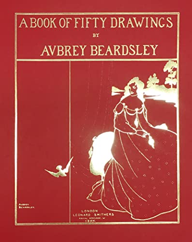 A Book of Fifty Drawings: Aubrey Beardsley
