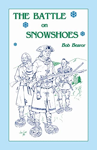 The Battle On Snowshoes von Heritage Books