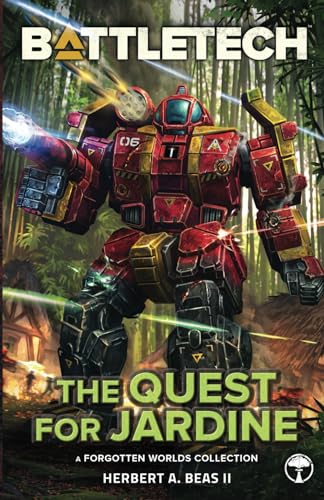 BattleTech: The Quest for Jardine: (A Forgotten Worlds Collection)
