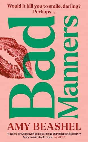 Bad Manners: Empowering, avenging and addictive – the most compelling novel you’ll read in 2025 von HarperNorth