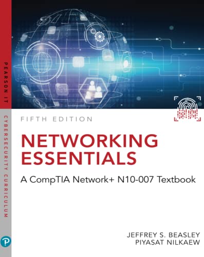 Networking Essentials: A CompTIA Network+ N10-007 Textbook (Pearson It Cybersecurity Curriculum) von Pearson It Certification