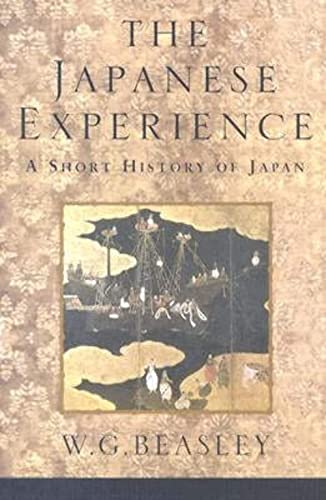The Japanese Experience: A Short History of Japan (History of Civilisation)