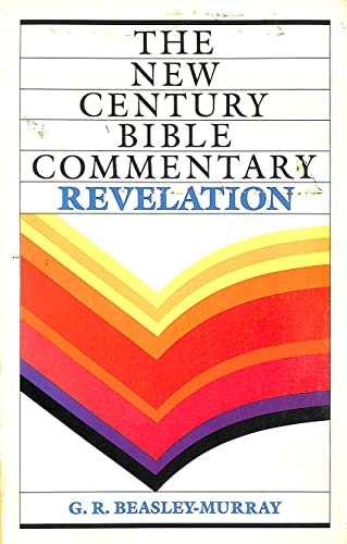 Book of Revelation: Based on the Revised Standard Version (New Century Bible Commentary)