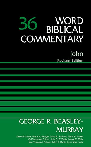 John, Volume 36: Revised Edition (36) (Word Biblical Commentary, Band 36) von Zondervan