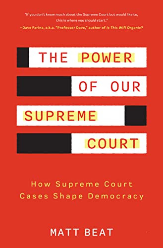 The Power of Our Supreme Court: How Supreme Court Cases Shape Democracy von Mango