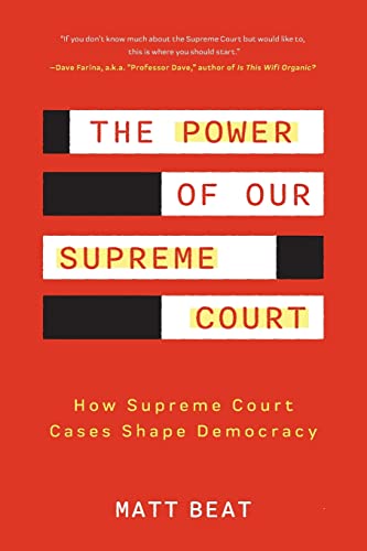 The Power of Our Supreme Court: How Supreme Court Cases Shape Democracy von TMA Press