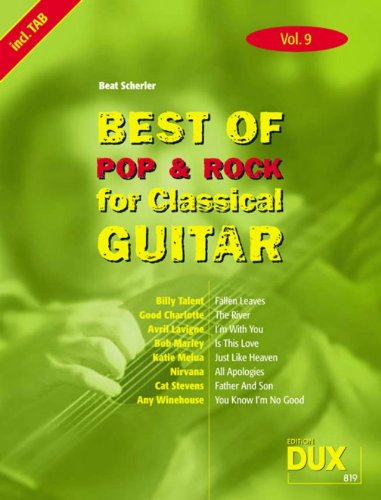 Best Of Pop & Rock for Classical Guitar 9 Die Sammlung mit starken Interpreten